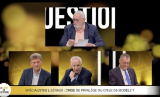 Spécialistes libéraux : crise de privilège ou crise de modèle ?